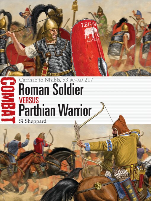 Title details for Roman Soldier vs Parthian Warrior by Si Sheppard - Available